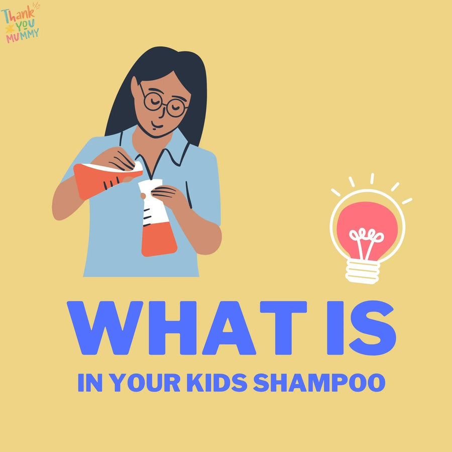 What is in your kids Shampoo? ThankYouMummy | Your Partner In Parenting